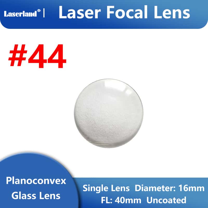 #44 Laser Focusing Lens Uncoated Planoconvex Glass Lens Diameter 16mm FL40mm